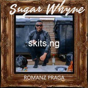 Download music mp3 romansz praga sugar whyne