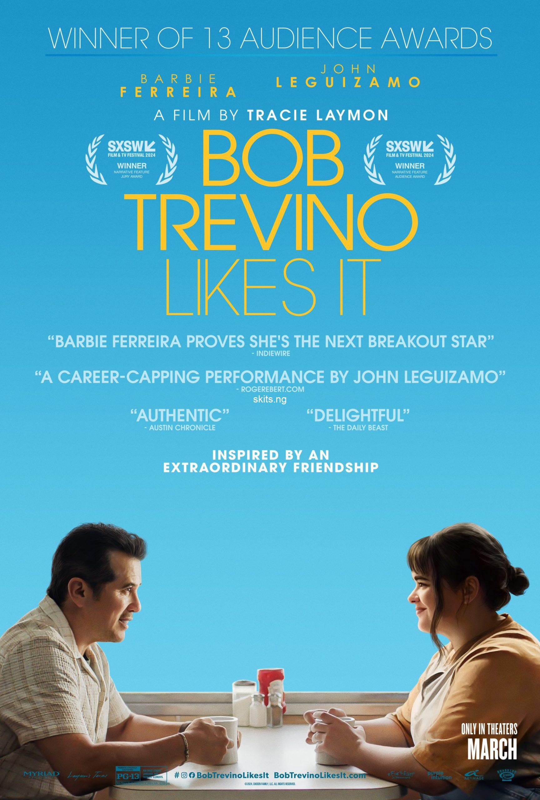 Bob trevino likes it 2024 movie