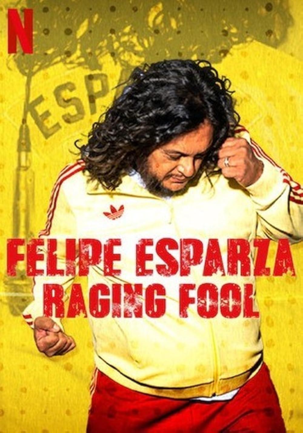Felipe esparza raging fool 2025 movie