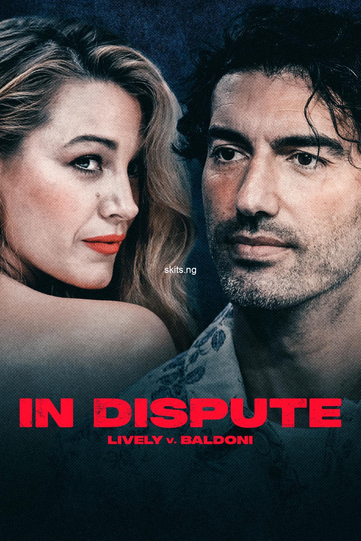 In dispute lively v baldoni 2025 movie