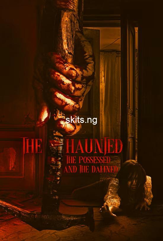 The haunted the possessed and the damned 2024 movie