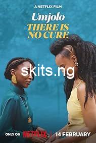 Umjolo there is no cure 2025 movie
