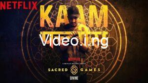 Kaam 25 divine sacred games www skits ng netflix
