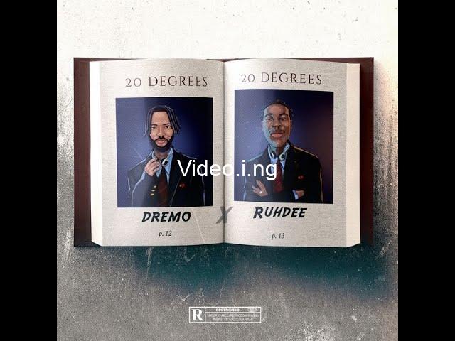 20 degrees lyrics by dremo feat ruhdee