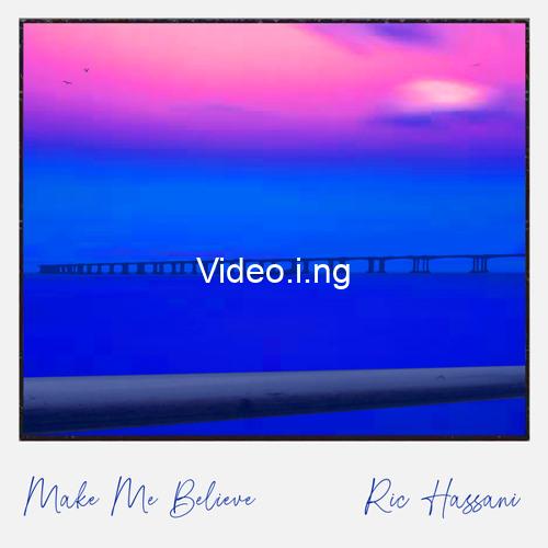 Ric hassani make me believe