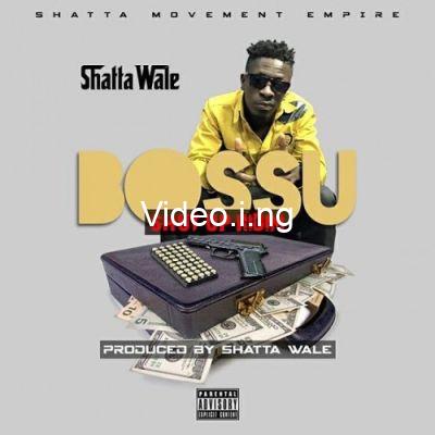 Shatta Wale – Bossu (Shut Up Riddim) (Prod. By Shatta Wale)