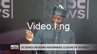 Fg denies nationwide closure of schools