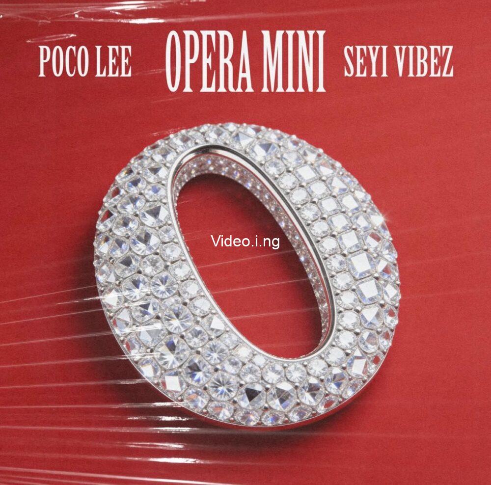 Poco Lee Seyi Vibez Opera Mini