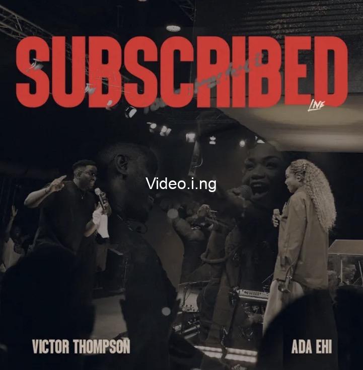 Victor Thompson Ada Ehi Subscribed Live
